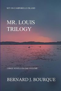 Cover image for Mr. Louis Trilogy