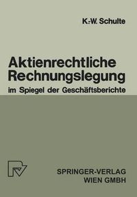 Cover image for Aktienrechtliche Rechnungslegung Im Spiegel Der Geschaftsberichte