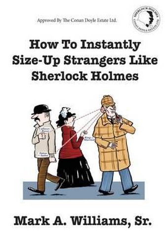 Cover image for How To Instantly Size Up Strangers Like Sherlock Holmes
