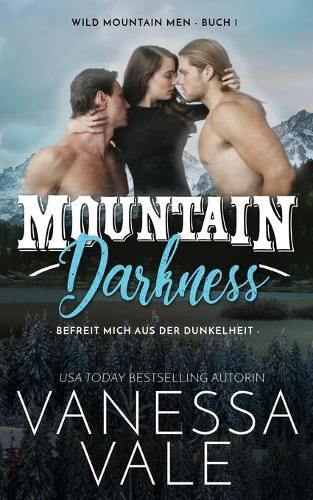 Cover image for Mountain Darkness - befreit mich aus der Dunkelheit