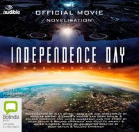 Cover image for Independence Day: Resurgence: The Official Movie Novelisation