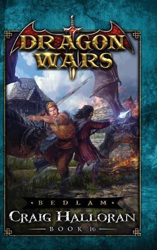 Cover image for Bedlam - Book 16: Dragon Wars - Book 16