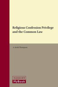 Cover image for Religious Confession Privilege and the Common Law