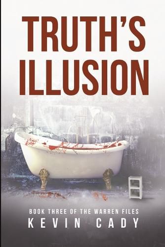 Truth's Illusion: Book Three of the Warren Files