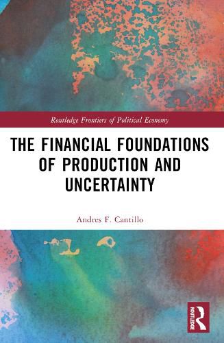 The Financial Foundations of Production and Uncertainty