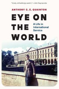 Cover image for Eye on the World: A Life in International Service