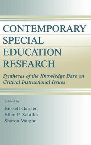 Contemporary Special Education Research: Syntheses of the Knowledge Base on Critical Instructional Issues