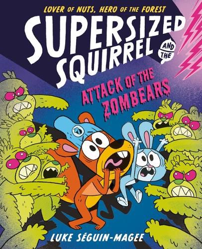 Cover image for Supersized Squirrel and the Attack of the Zombears