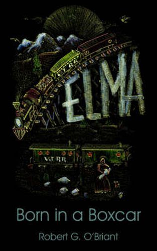 Cover image for Elma, Born in a Boxcar