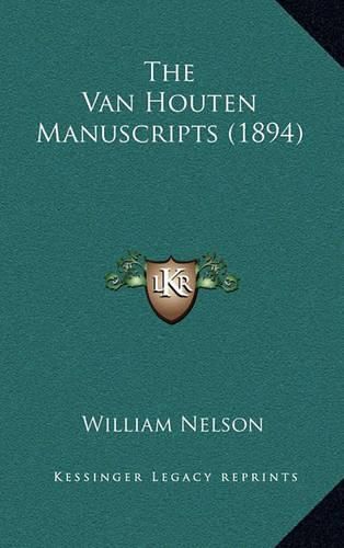 The Van Houten Manuscripts (1894)