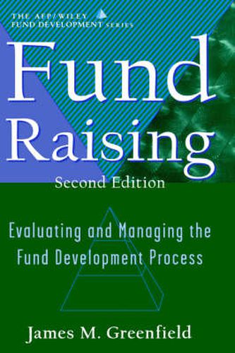 Fund-raising: Evaluating and Managing the Fund Development Process