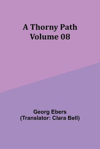 Cover image for A Thorny Path - Volume 08