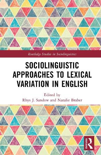 Cover image for Sociolinguistic Approaches to Lexical Variation in English