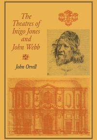 Cover image for The Theatres of Inigo Jones and John Webb