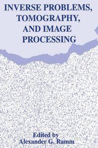 Cover image for Inverse Problems, Tomography, and Image Processing