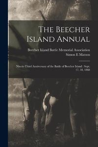 Cover image for The Beecher Island Annual: Ninety-third Anniversary of the Battle of Beecher Island: Sept. 17, 18, 1868