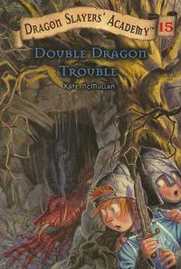 Cover image for Double Dragon Trouble: Dragon Slayer's Academy 15