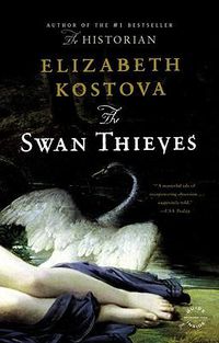 Cover image for The Swan Thieves: A Novel