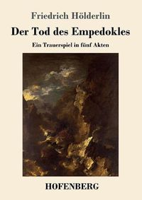 Cover image for Der Tod des Empedokles: Ein Trauerspiel in funf Akten
