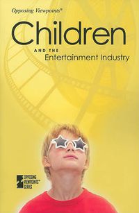 Cover image for Children and the Entertainment Industry