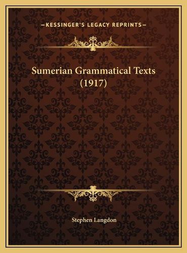 Cover image for Sumerian Grammatical Texts (1917)