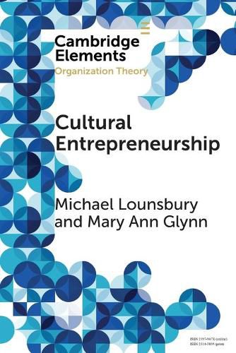 Cover image for Cultural Entrepreneurship: A New Agenda for the Study of Entrepreneurial Processes and Possibilities