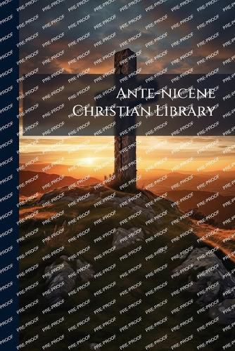 Cover image for Ante-nicene Christian Library