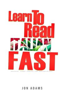 Cover image for Learn To Read Italian Fast