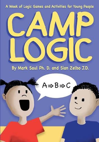 Cover image for Camp Logic: A Week of Logic Games and Activities for Young People