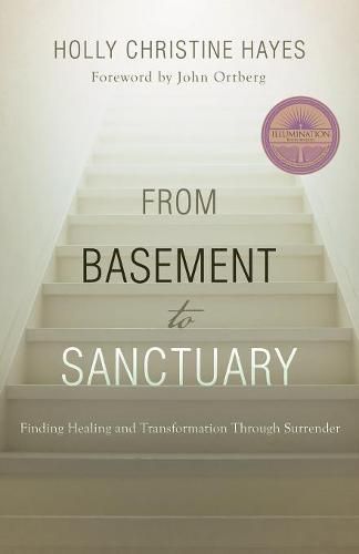 Cover image for From Basement to Sanctuary: Finding Healing and Transformation Through Surrender