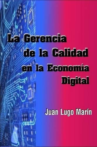 Cover image for La Gerencia De La Calidad En La Economia Digital