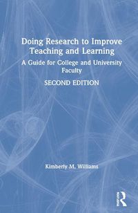 Cover image for Doing Research to Improve Teaching and Learning: A Guide for College and University Faculty