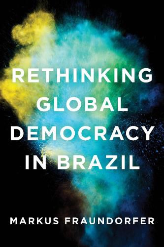 Cover image for Rethinking Global Democracy in Brazil