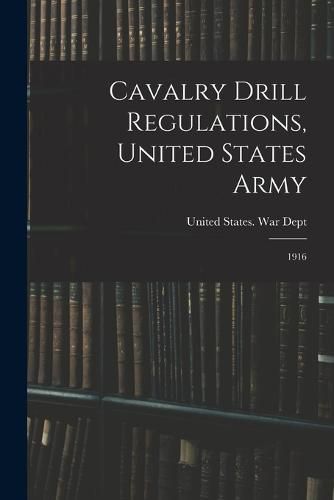 Cavalry Drill Regulations, United States Army