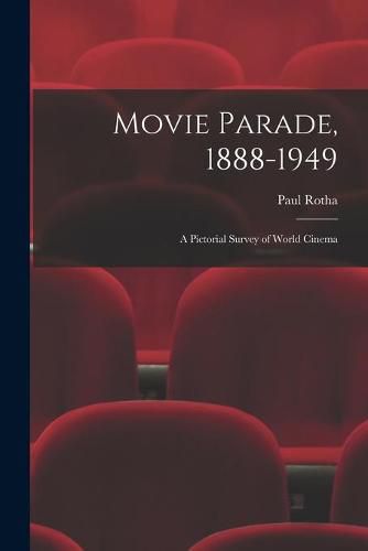 Cover image for Movie Parade, 1888-1949: a Pictorial Survey of World Cinema