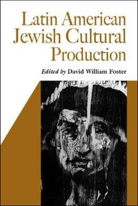 Cover image for Latin American Jewish Cultural Production