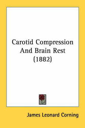 Carotid Compression and Brain Rest (1882)