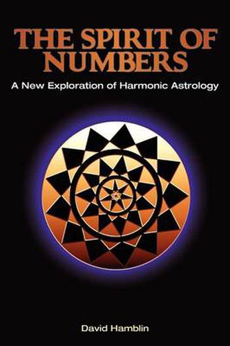 Cover image for The Spirit of Numbers: a New Exploration of Harmonic Astrology