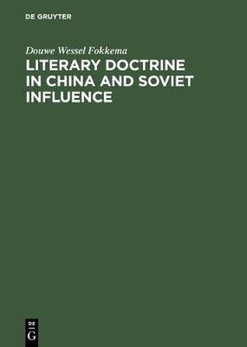 Cover image for Literary Doctrine in China and Soviet influence