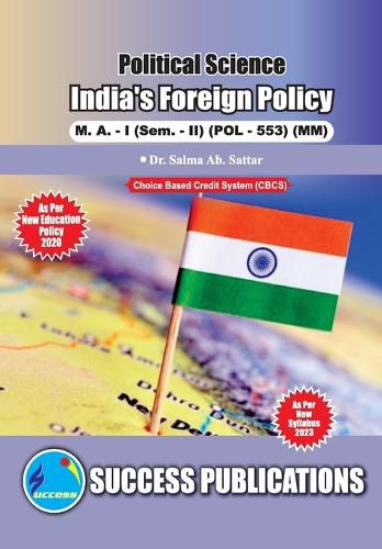 Cover image for India's Foreign Policy, First Year, M.A, Sem-II-English