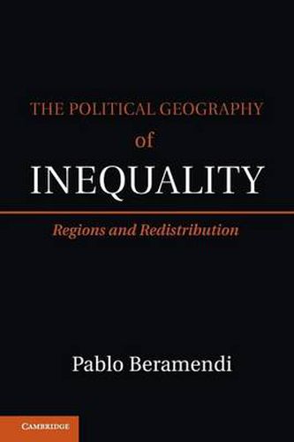 Cover image for The Political Geography of Inequality: Regions and Redistribution