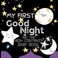 Cover image for High Contrast Baby Book - Good Night