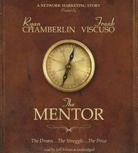 Cover image for The Mentor: The Dream, the Struggle, the Prize