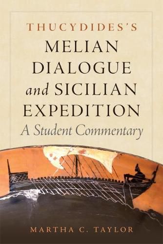 Cover image for Thucydides's Melian Dialogue and Sicilian Expedition: A Student Commentary