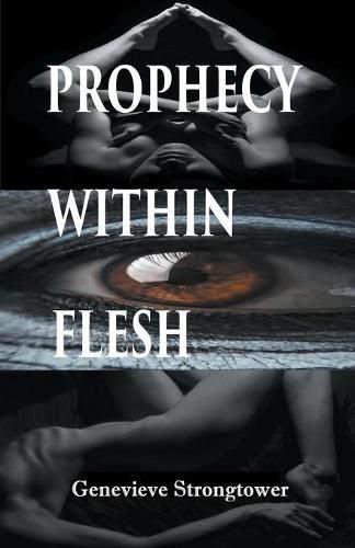 Prophecy Within Flesh