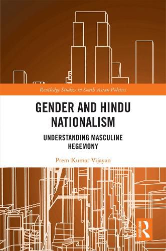 Cover image for Gender and Hindu Nationalism: Understanding Masculine Hegemony