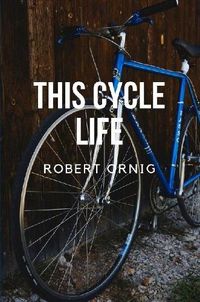 Cover image for This Cycle Life