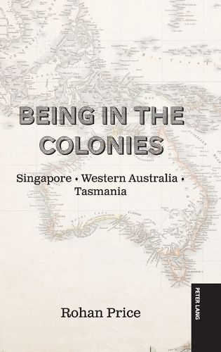 Cover image for Being in the Colonies