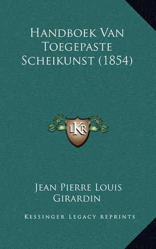 Handboek Van Toegepaste Scheikunst (1854)