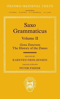 Cover image for Saxo Grammaticus (Volume II): Gesta Danorum: The History of the Danes